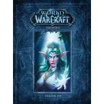 World of WarCraft Kronika: Svazek III – Chris Metzen,Matt Burns,Robert Brooks