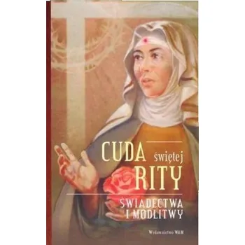 Cuda Świętej Rity - Katarzyna Stokłosa