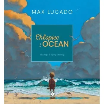 Pohádka Chłopiec i ocean - Max Lucado