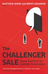 The Challenger Sale - Matthew Dixon,…