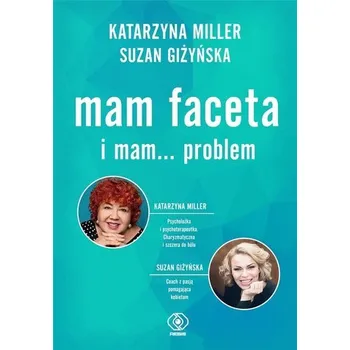 Mam faceta i mam... problem - Anna Galik