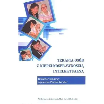 Terapia osób z niepełnosprawnością intelektualną - Agnieszka Pawlak-Kindler