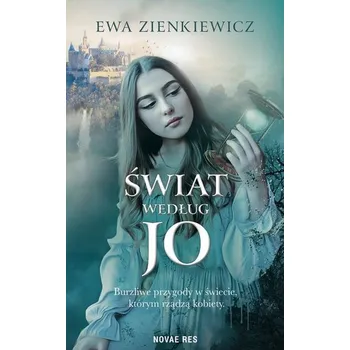 Świat według Jo - EWA ZIENKIEWICZ