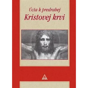 Úcta k predrahej Kristovej krvi