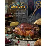 World of Warcraft: The Official Cookbook - Chelsea Monroe-Cassel [EN] (2016, vázaná)