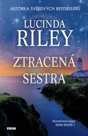 Sedm sester 7: Ztracená sestra - Lucinda Riley (2021, pevná)