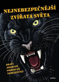 Encyklopedie Nejnebezpečnější zvířata světa - Karolin Küntzelová (2021, pevná)