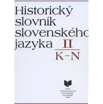 Slovník Historický slovník slovenského jazyka II (K - N)