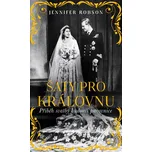 Šaty pro královnu - Jennifer Robsonová…