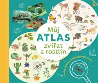 Můj atlas zvířat a rostlin: Kniha, kterou si děti dotváří samy - Monika Kopřivová (2021, pevná)