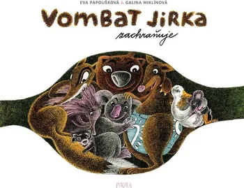 Vombat Jirka zachraňuje - Eva Papoušková (2021, pevná)