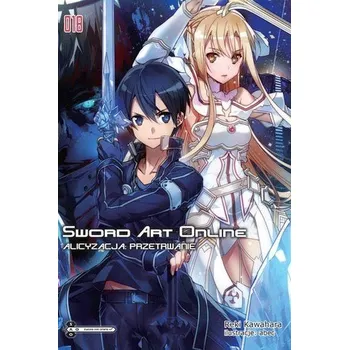 Sword Art Online #18 Alicyzacja: Przetrwanie - Kawahara, Reki