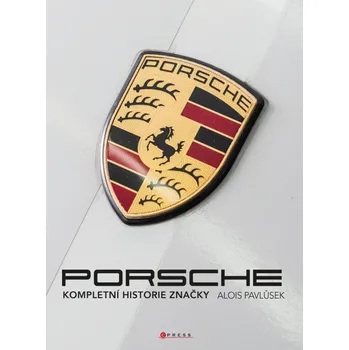 Encyklopedie Porsche: Kompletní historie značky - Alois Pavlůsek (2021, pevná)