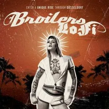 Zahraniční hudba LP Broilers: Lofi 2016