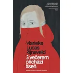 S večerem přichází tíseň - Marieke…