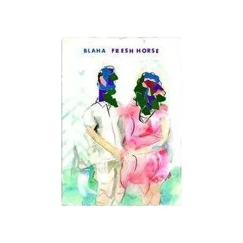 Zahraniční hudba SP Blaha: Fresh Horse LTD 2017