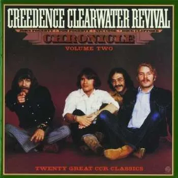 Zahraniční hudba CD Creedence Clearwater Revival: Chronicle Volume Two (Twenty Great CCR Classics) 2009