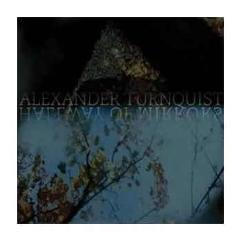 Zahraniční hudba LP Alexander Turnquist: Hallway Of Mirrors 2011