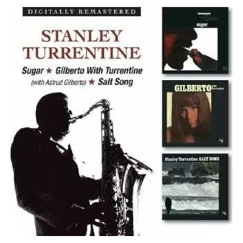 Zahraniční hudba 2CD Stanley Turrentine: Sugar / Gilberto With Turrentine / Salt Song 2018