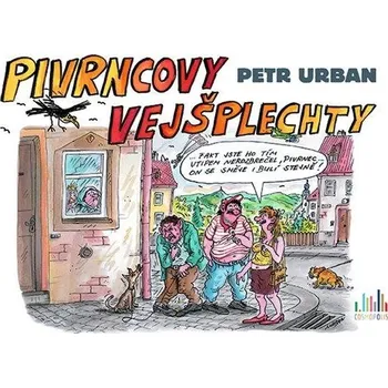Pivrncovy vejšplechty - Petr Urban…
