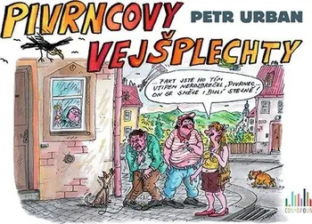 Pivrncovy vejšplechty - Petr Urban (2021, brožovaná)