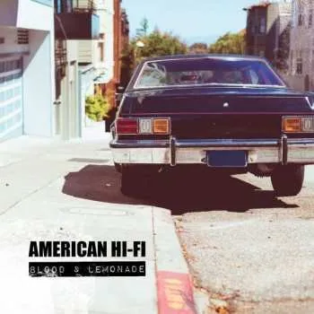 Zahraniční hudba LP American Hi-Fi: Blood & Lemonade LTD 2015 Limited Edition Vinyl