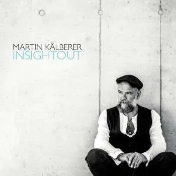 Zahraniční hudba 2LP Martin Kälberer: Insightout 2021 180g Vinyl