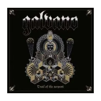 Zahraniční hudba LP Galvano: Trail Of The Serpent 2015
