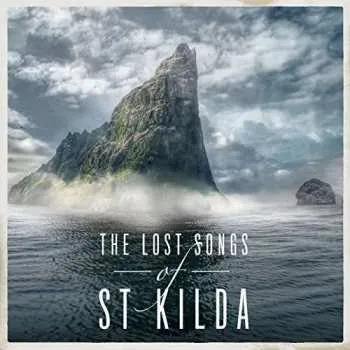 Zahraniční hudba CD Various: The Lost Songs Of St Kilda 2016