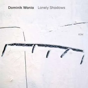 Zahraniční hudba LP Dominik Wania: Lonely Shadows 2020