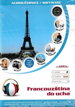 Francouzský jazyk Francouzština do ucha - Nakladatelství Eddica [CD]