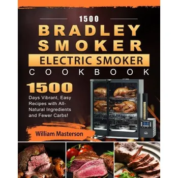 1500 Bradley Smoker Electric Smoker Cookbook (EN)