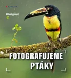 Fotografujeme ptáky - Milan Zygmunt…