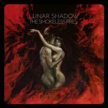 Zahraniční hudba LP Lunar Shadow: The Smokeless Fires 2019