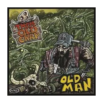 Zahraniční hudba LP Them Old Crap: Old Man 2017