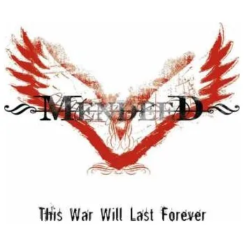 Zahraniční hudba CD Mendeed: This War Will Last Forever 2019 Digi Re Release