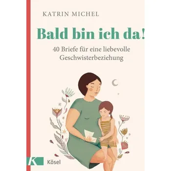 Osobní rozvoj Bald bin ich da! - Michel, Katrin