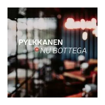 Zahraniční hudba CD Pekka Pylkkänen: Nu Bottega 2020