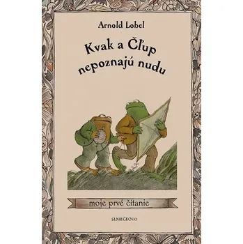 Pohádka Kvak a&nbsp;Čľup nepoznajú nudu - Arnold Lobel