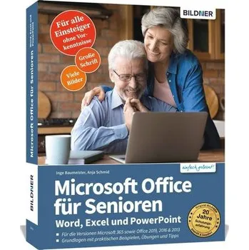 Microsoft Office für Senioren - Word, Excel und PowerPoint - Baumeister, Inge