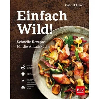 Einfach Wild - Arendt, Gabriel
