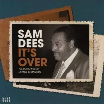 Zahraniční hudba CD Sam Dees: It's Over (70s Songwriter Demos & Masters) 2015