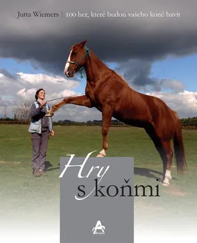 Chovatelství Hry s koňmi - Jutta Wiemers (2021, brožovaná)