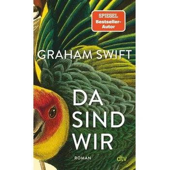 Da sind wir - Graham Swift