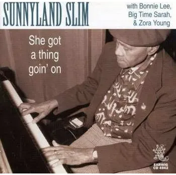 Zahraniční hudba CD Sunnyland Slim: She Got A Thing Goin' On 2019