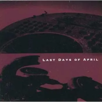 Zahraniční hudba CD Last Days Of April: Last Days Of April 2023