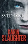 Falešná svědkyně - Karin Slaughter…