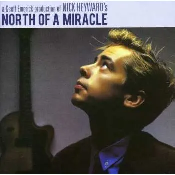 Zahraniční hudba 2CD Nick Heyward: North Of A Miracle 2016