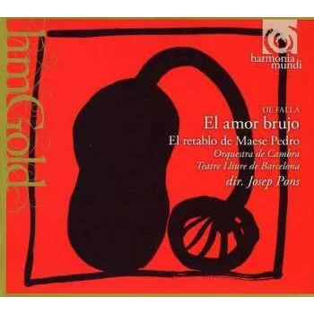 Zahraniční hudba CD Manuel de Falla: El Amor Brujo / El Retablo De Maese Pedro 2022