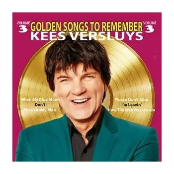 Zahraniční hudba CD Kees Versluys: Golden Songs To Remember 3 LTD 2021 Limited Edition